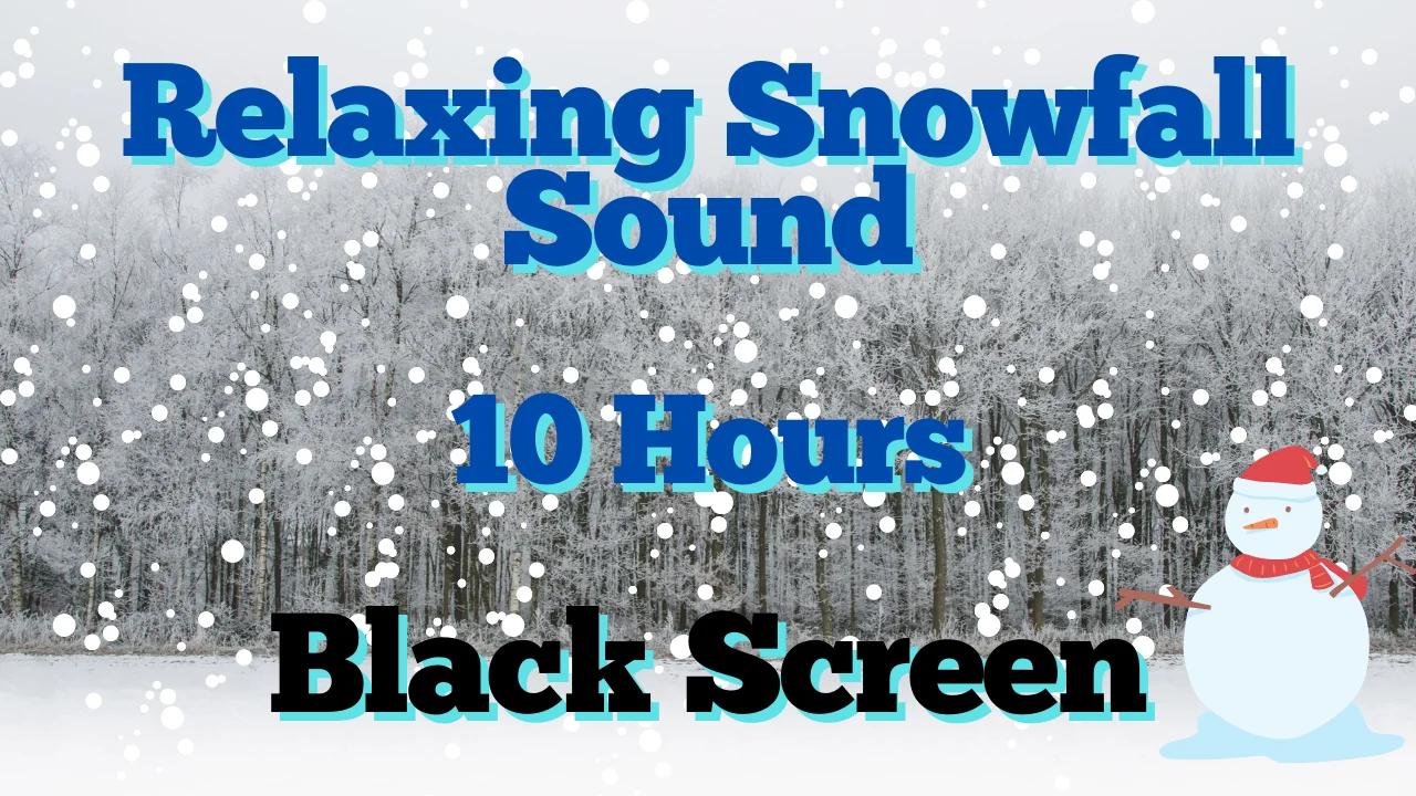 Winter Sounds of Snow ⛄ Snowfall Sound Black Screen ⛄ The Sound of Snow ...