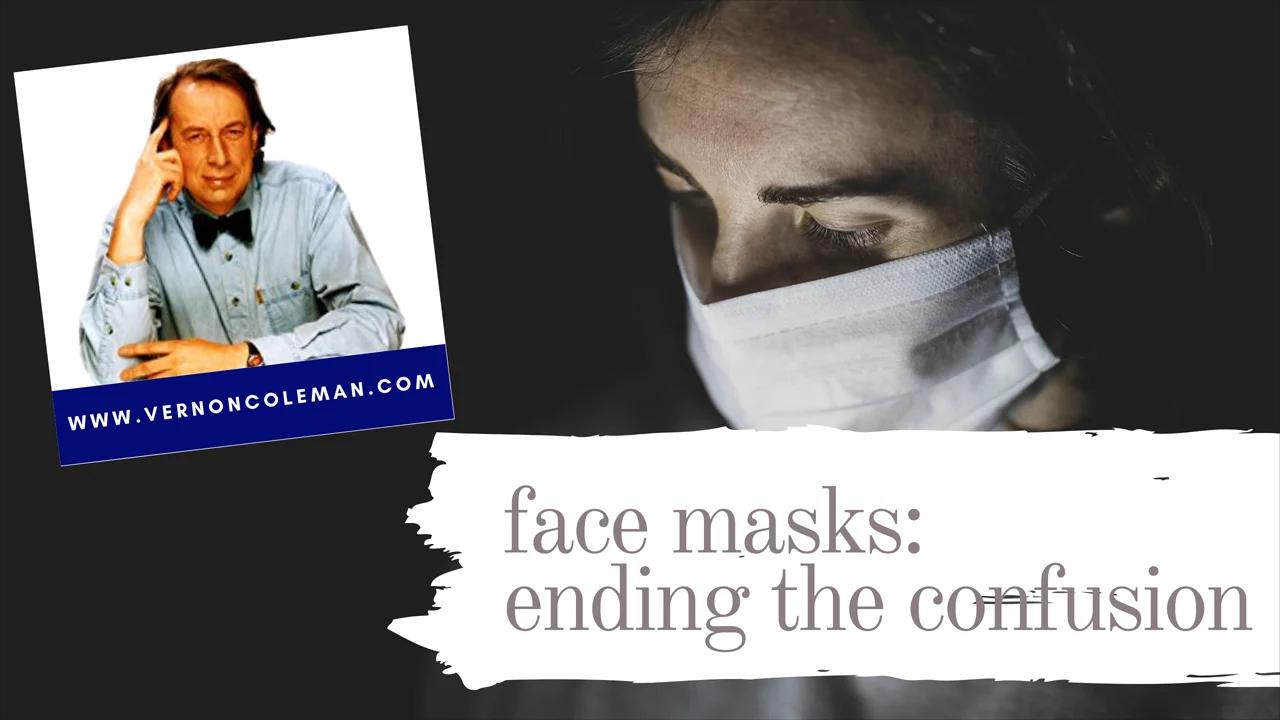Vernon Coleman Face Masks Ending the Confusion