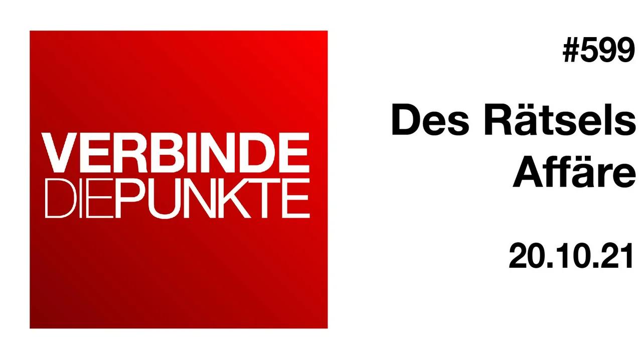 Verbinde die Punkte #599 - Des Rätsels Affäre (20.10.2021)