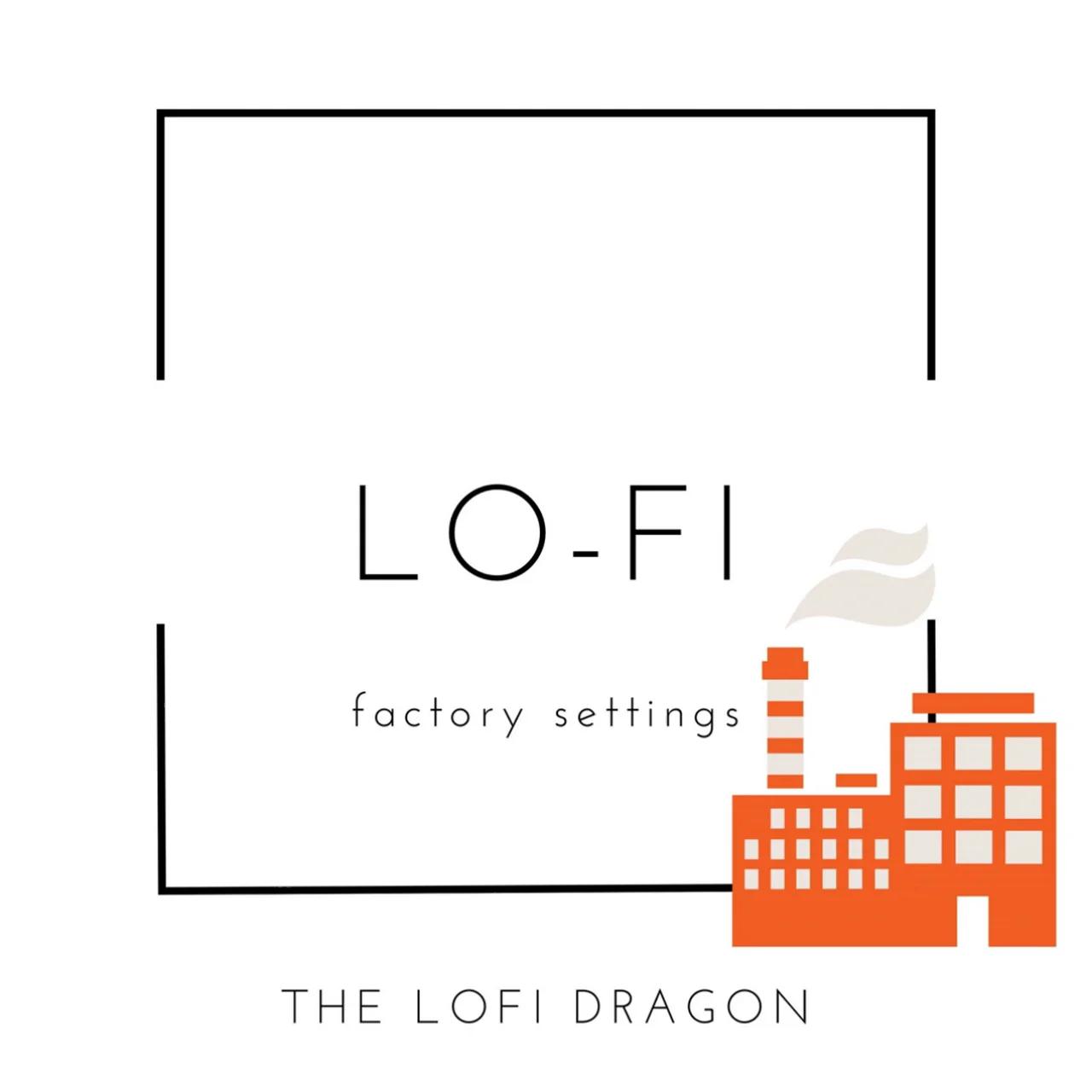 factory-settings-the-lofi-dragon