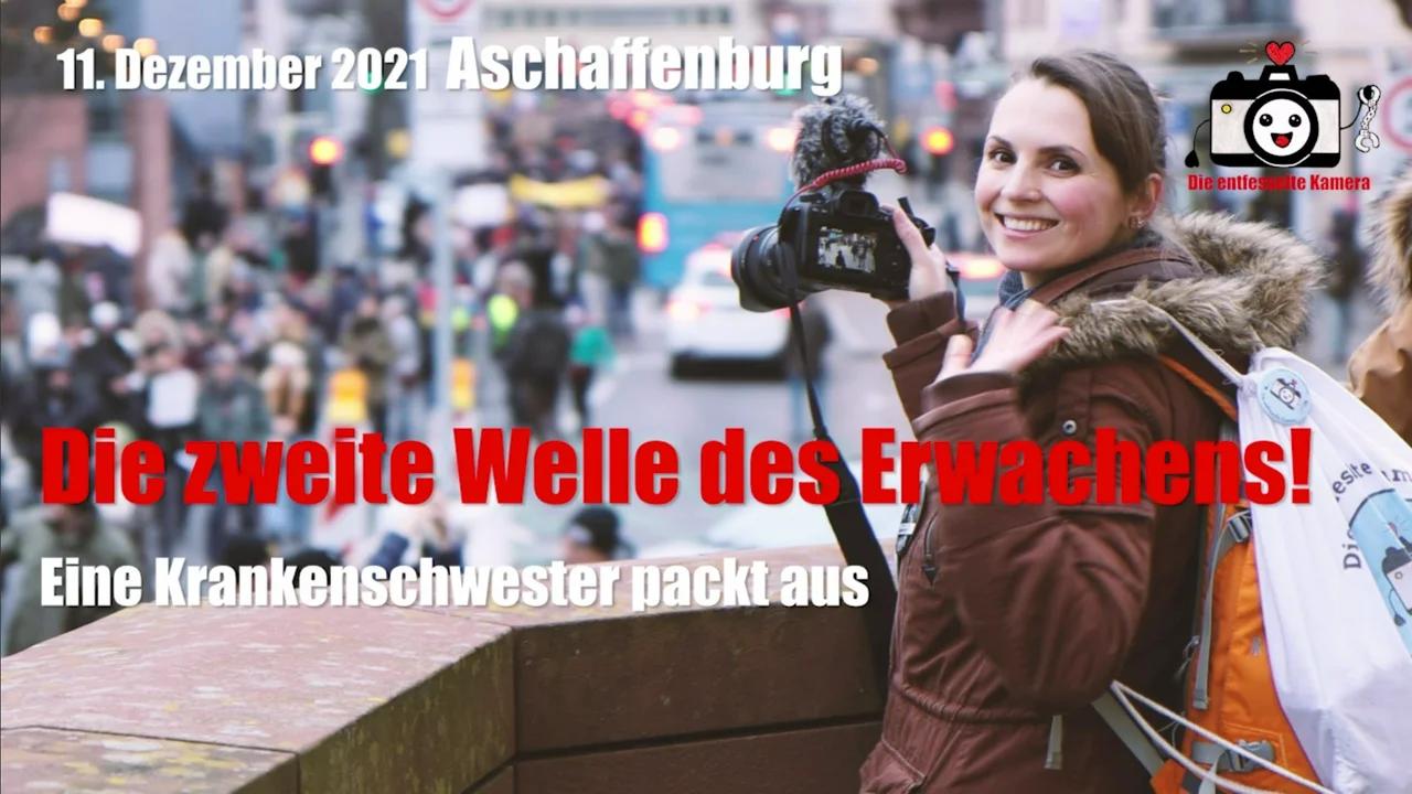 Die zweite Welle des Erwachens! - Eine Krankenschwester packt aus - Demo
                Aschaffenburg 11.12.2021 (Reupload)