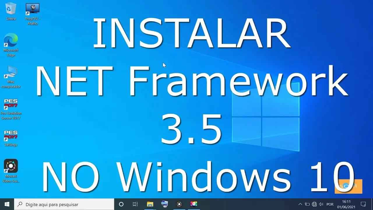 Como baixar e instalar net framework 3 5 no computador windows 10 e 8