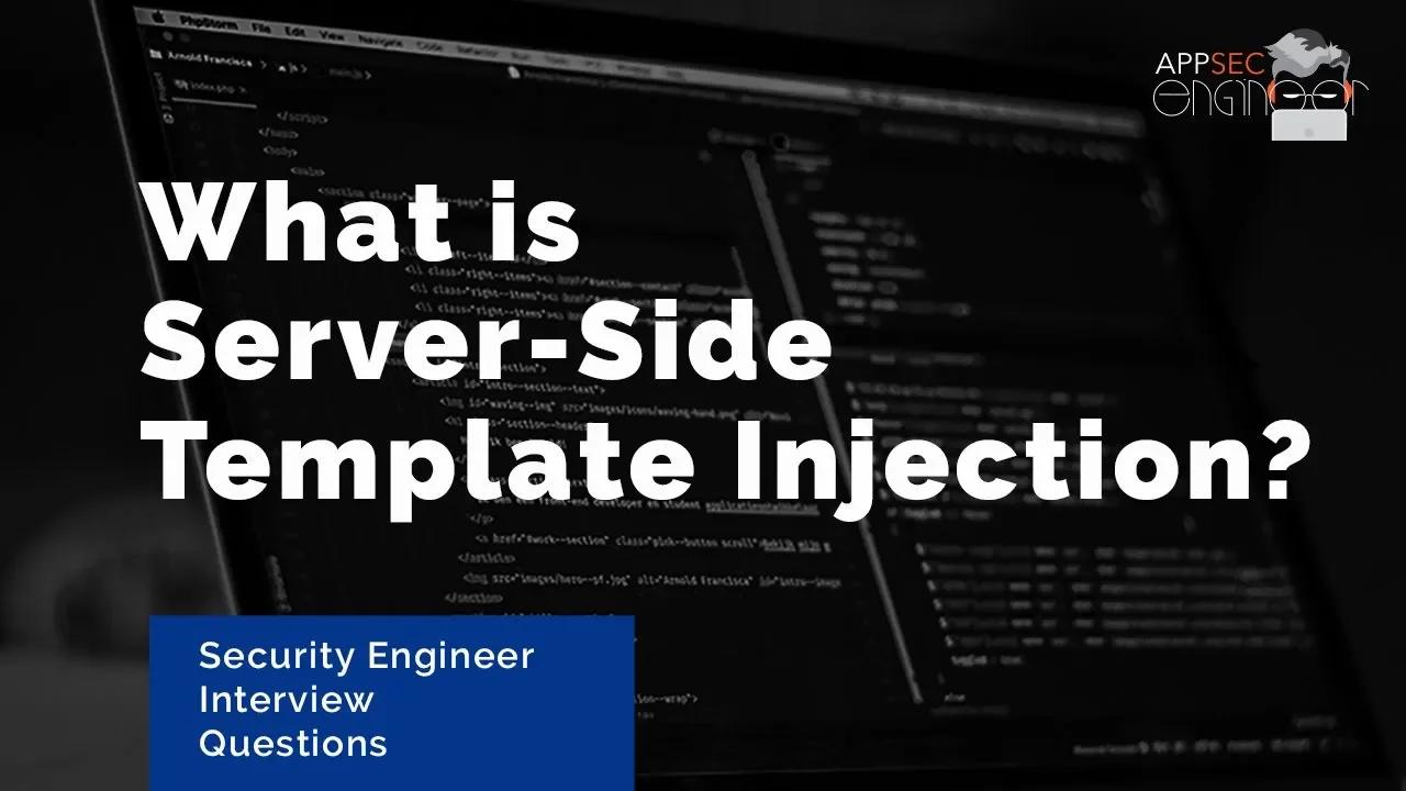What Is Server Side Template Injection Security Engineer Interview