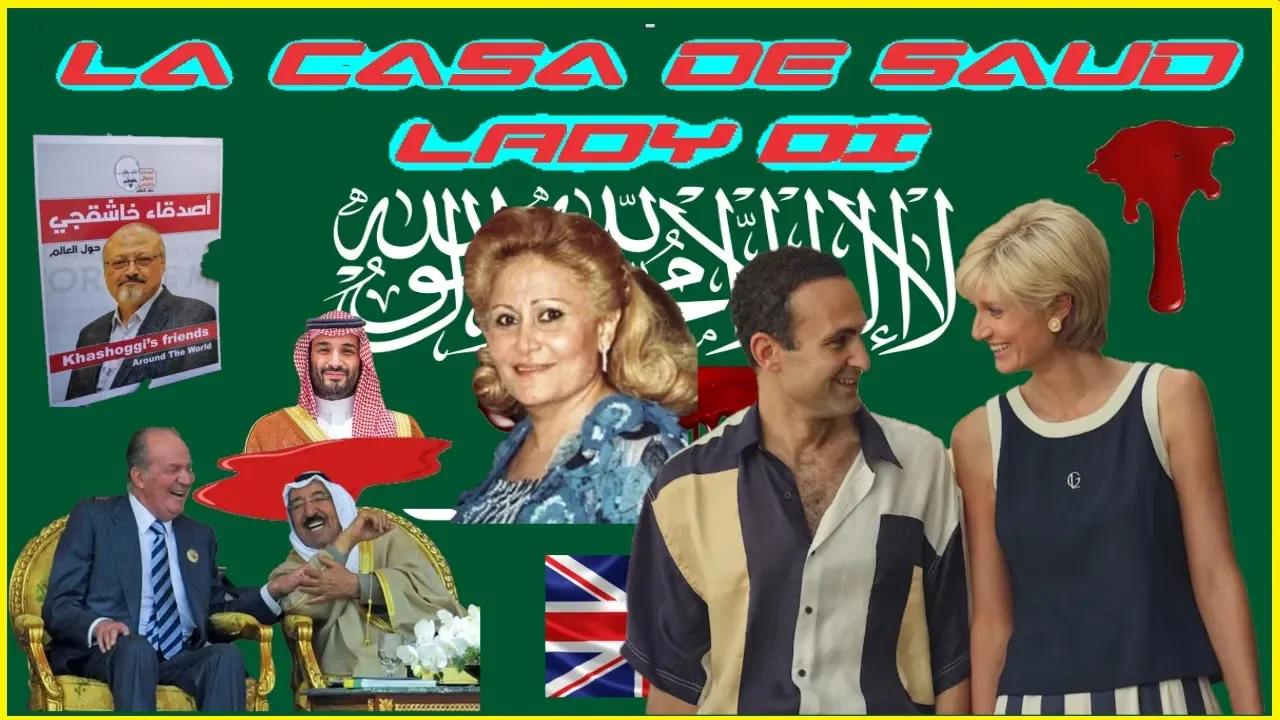 LA CASA DE SAUD Y LADY DI