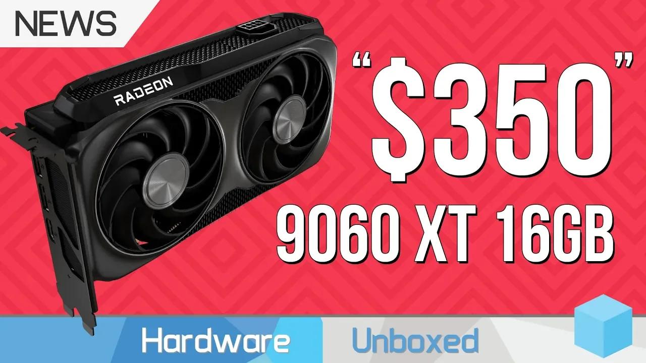 AMD's $350 RTX 5060 Series Killer: The Radeon RX 9060 XT