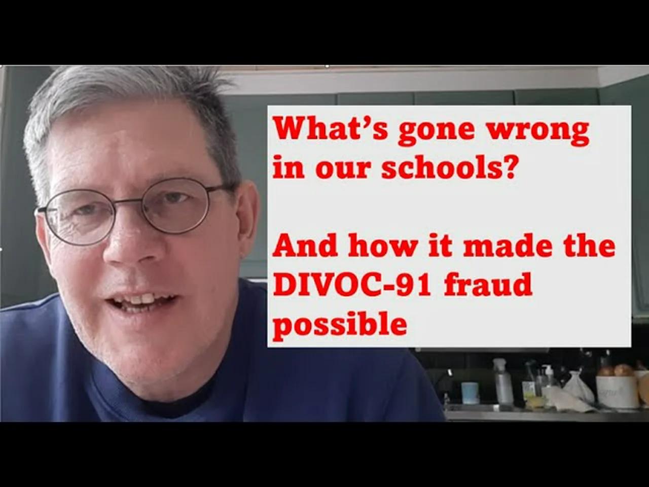 The DIVOC91 fraud a consequence of our failed education system?