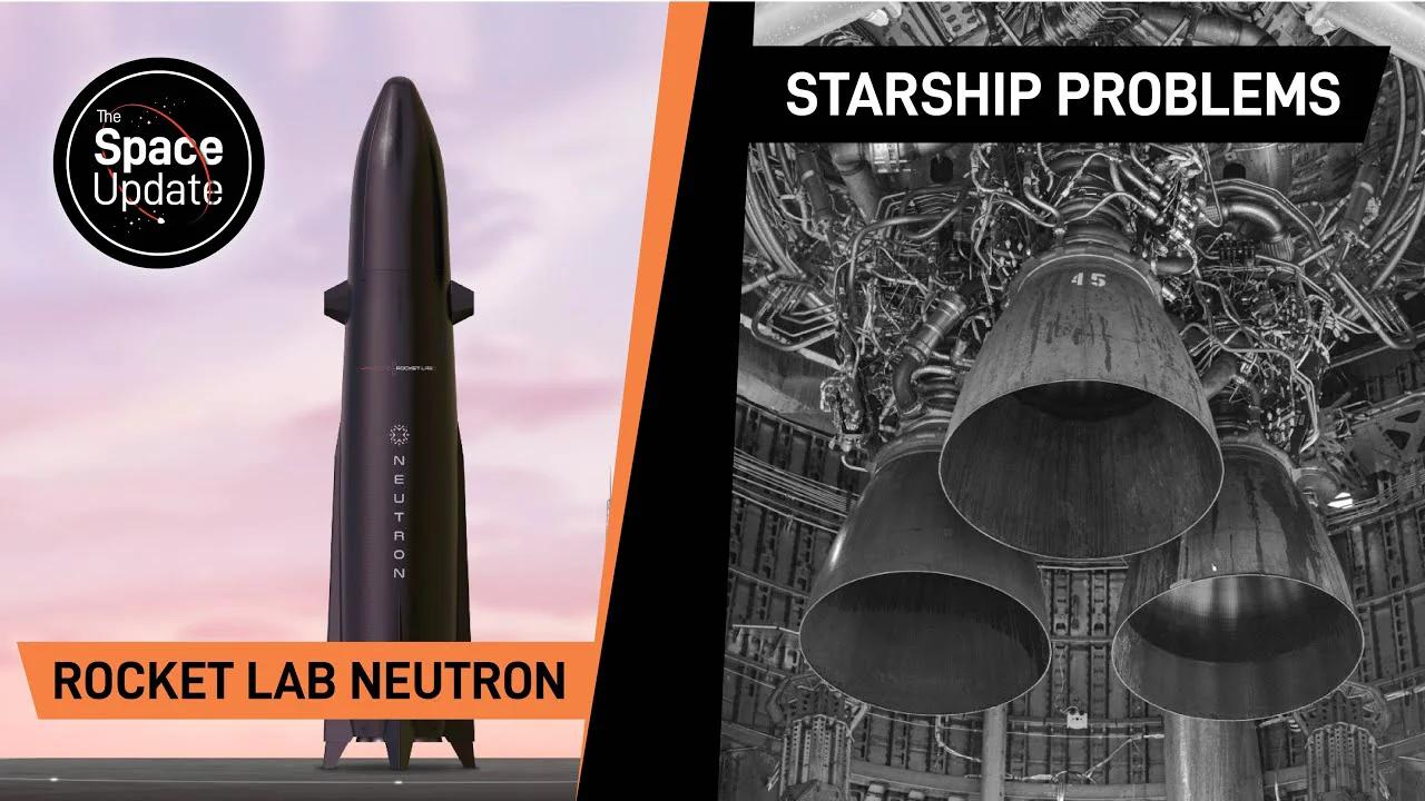 Rocket Lab Neutron Update and more Space News!