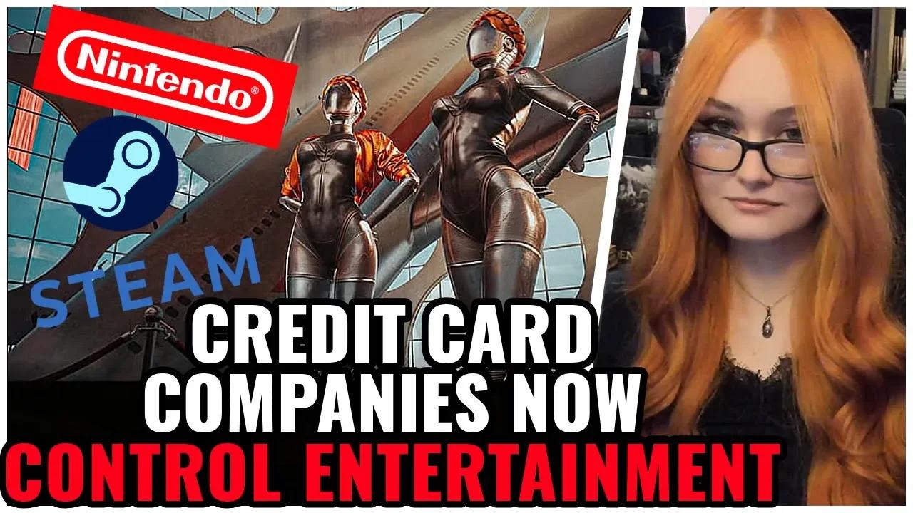 Entertainment CONTROLLED By Credit Card Companies!? Steam & Nintendo ...