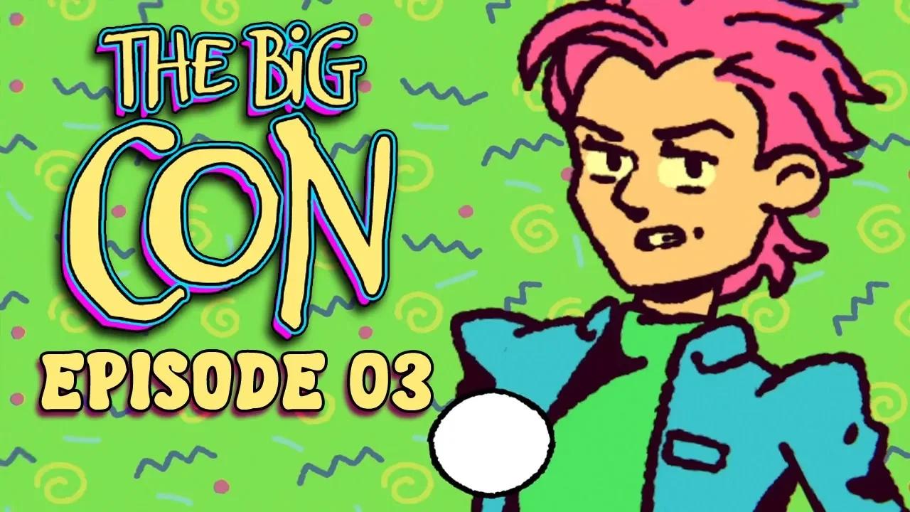 the-big-con-hands-up-this-is-a-stick-up-ep-03