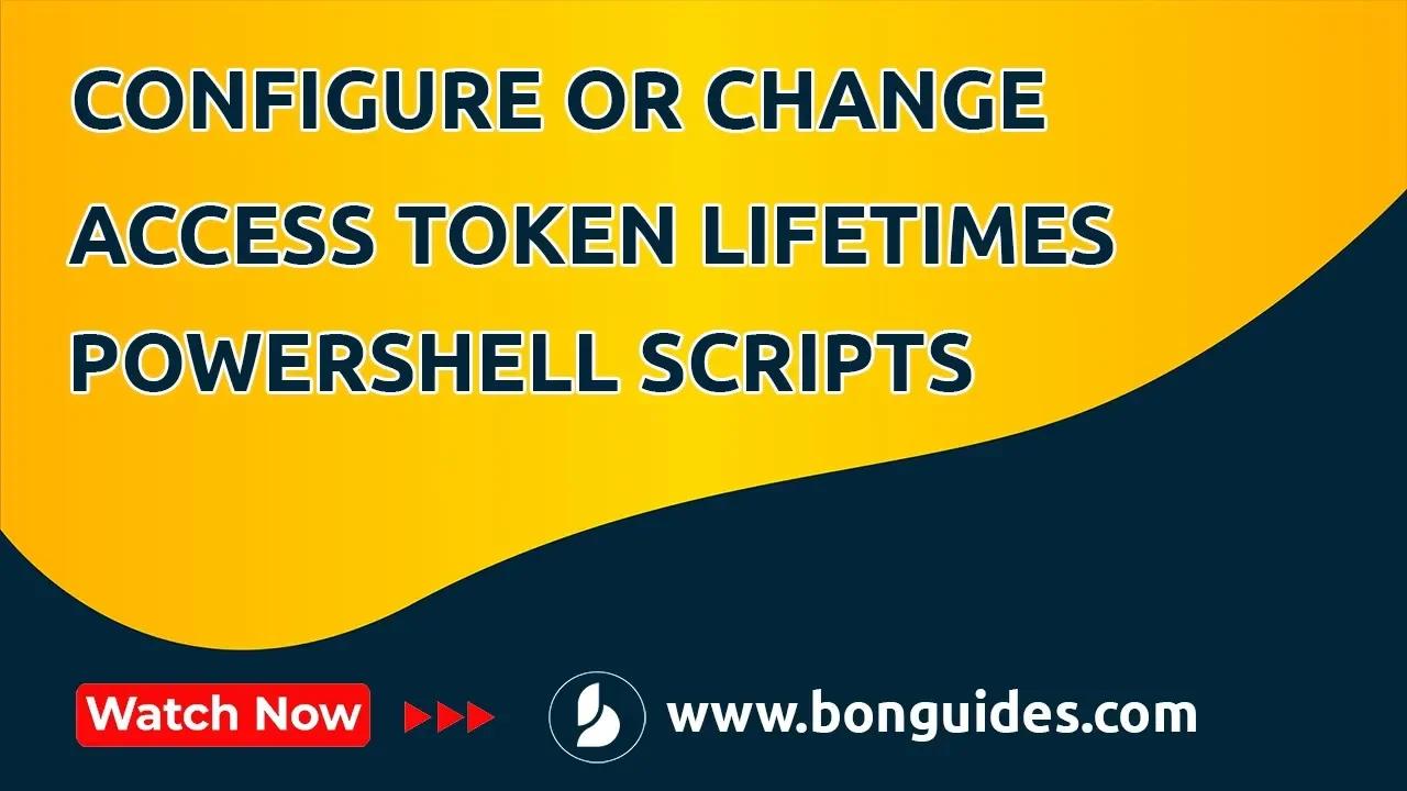 Microsoft Graph Access Token Lifetimes and Long Running PowerShell Scripts