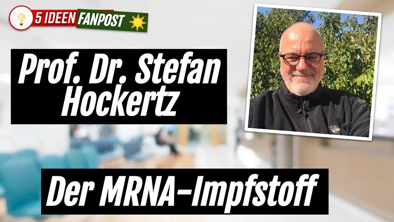 Warnung vor dem mRNA Impfstoff Prof. Dr. Stefan Hockertz