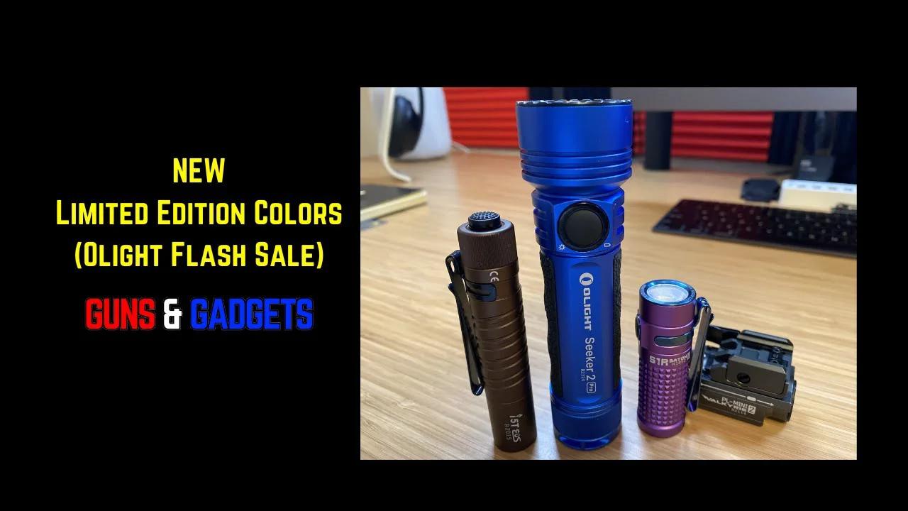 NEW Limited Edition Colors (Olight Flash Sale!)