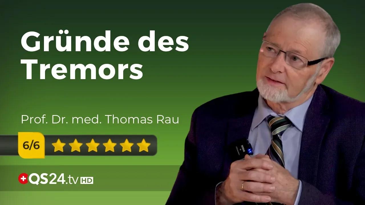 Die Ursachen eines Tremors | Prof. Dr. med. Thomas Rau | NaturMEDIZIN ...