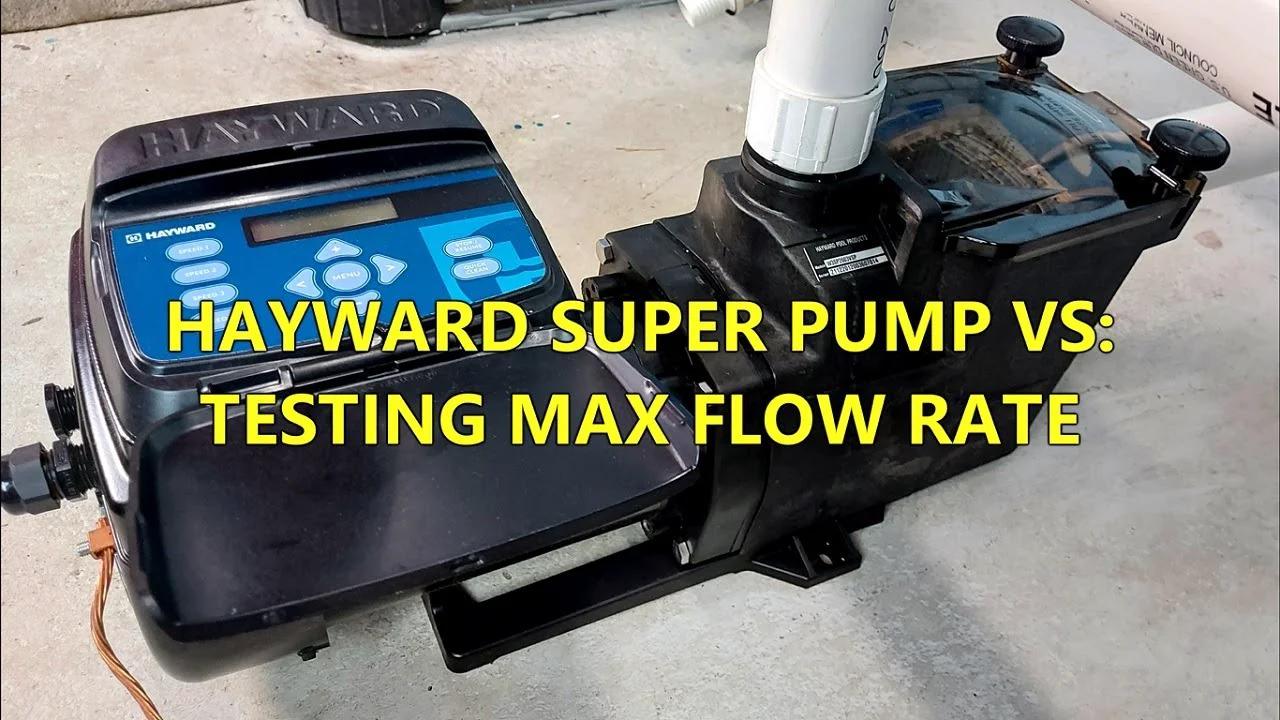 Testing Maximum Flow Rate For Hayward Super Pump VS
