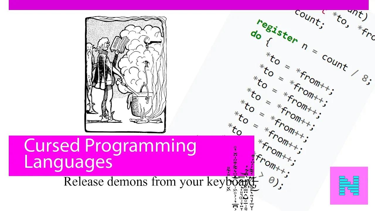 The Dark Art of Programming - Writing Cursed Code