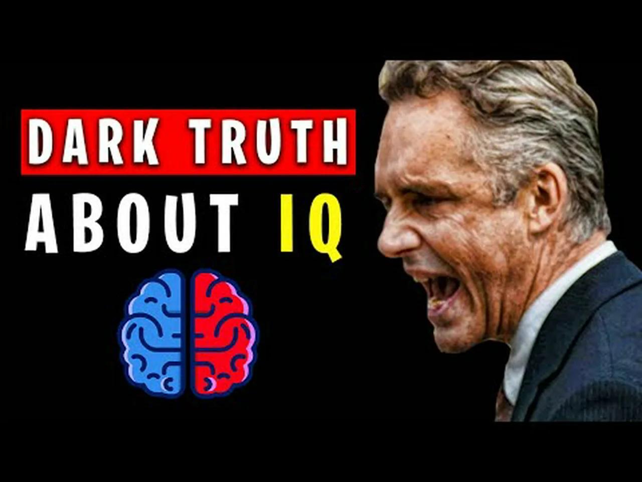 Jordan Peterson The Dark Truth About Iq