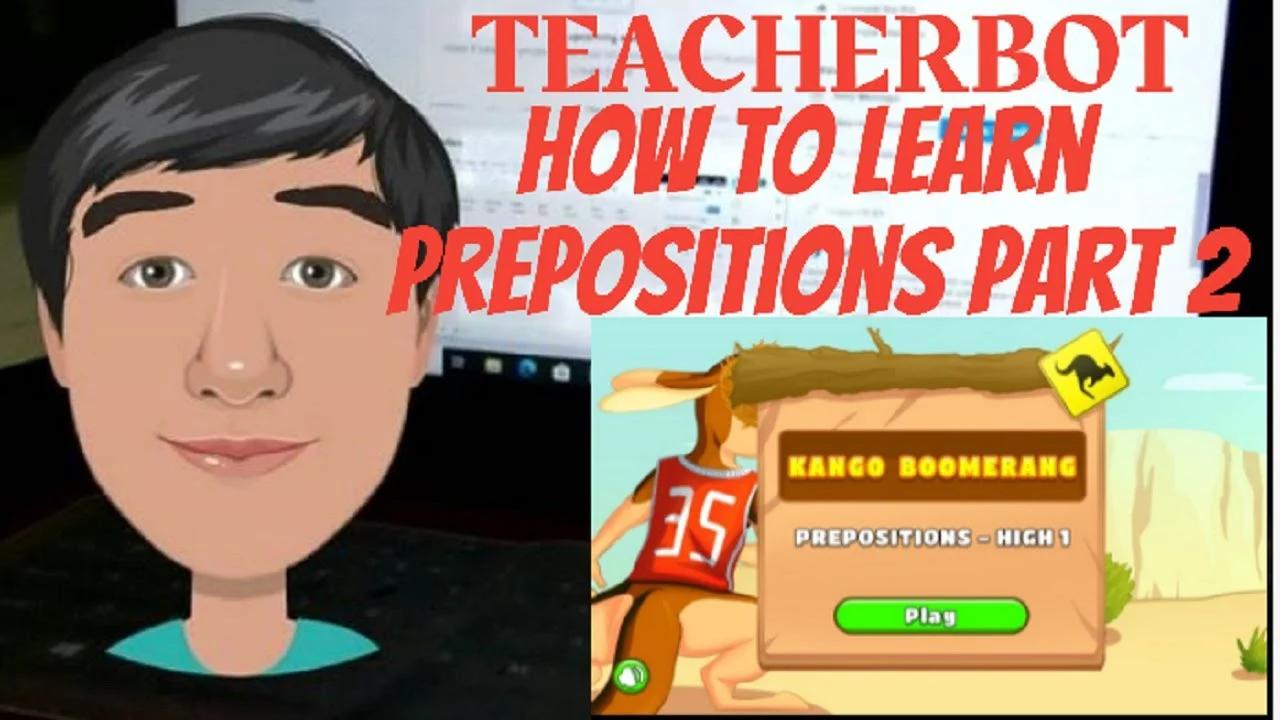 teacherbot-how-to-learn-prepositions-part-2