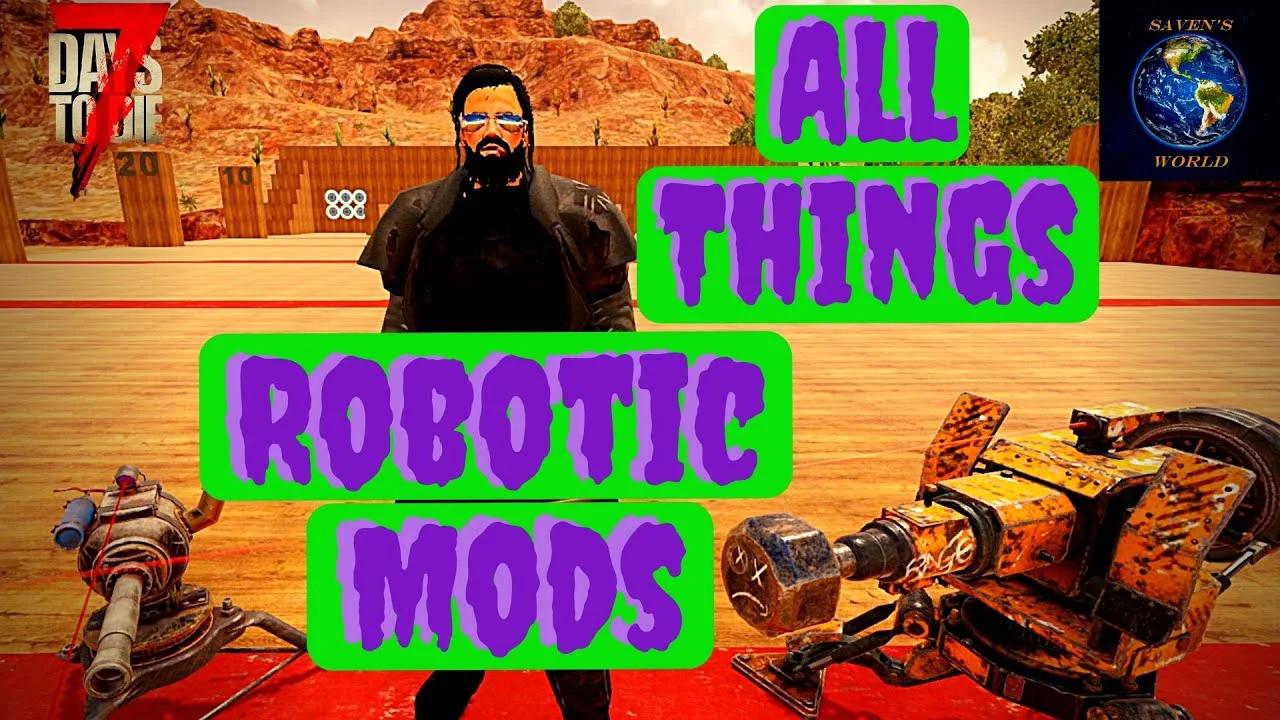 Robotic Mods Tutorial 7 Days to Die [Alpha 19]