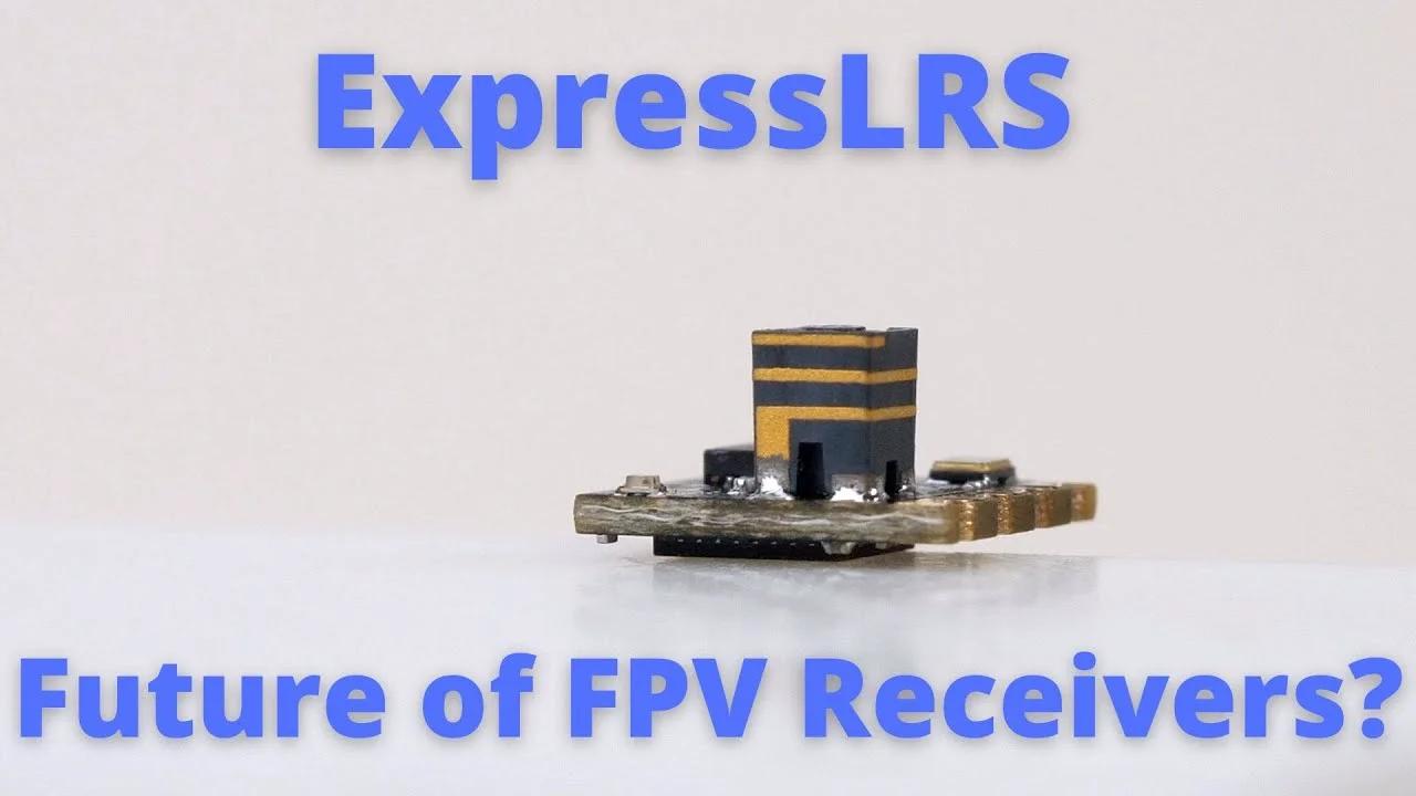 ExpressLRS - The Future of FPV Receivers? | Intro and Hardware Overview