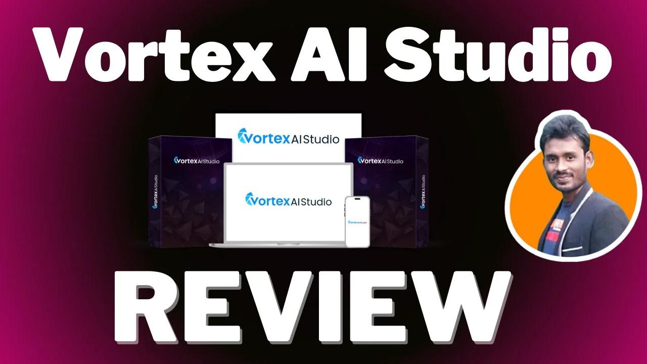 Vortex AI Studio Review 🔥{Wait} Legit Or Hype? Truth Exposed!