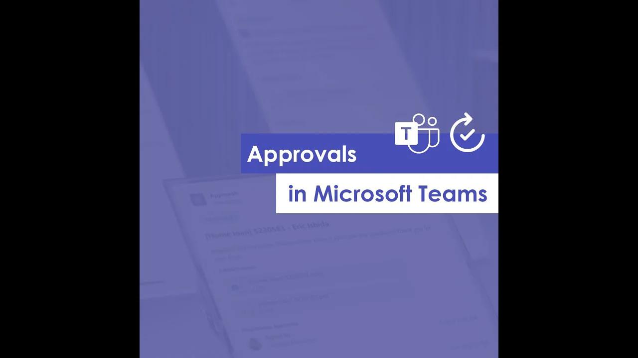 How to use the Approvals app in Microsoft Teams