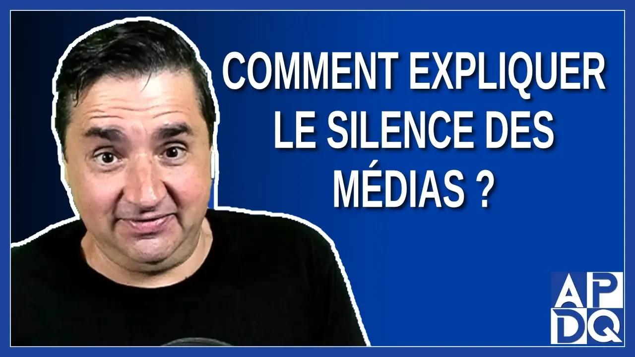 Comment expliquer le silence des médias de masse sur la CeNC