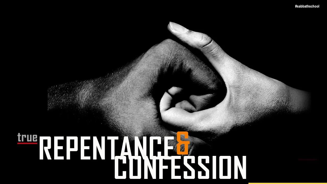 True Repentance And Confession