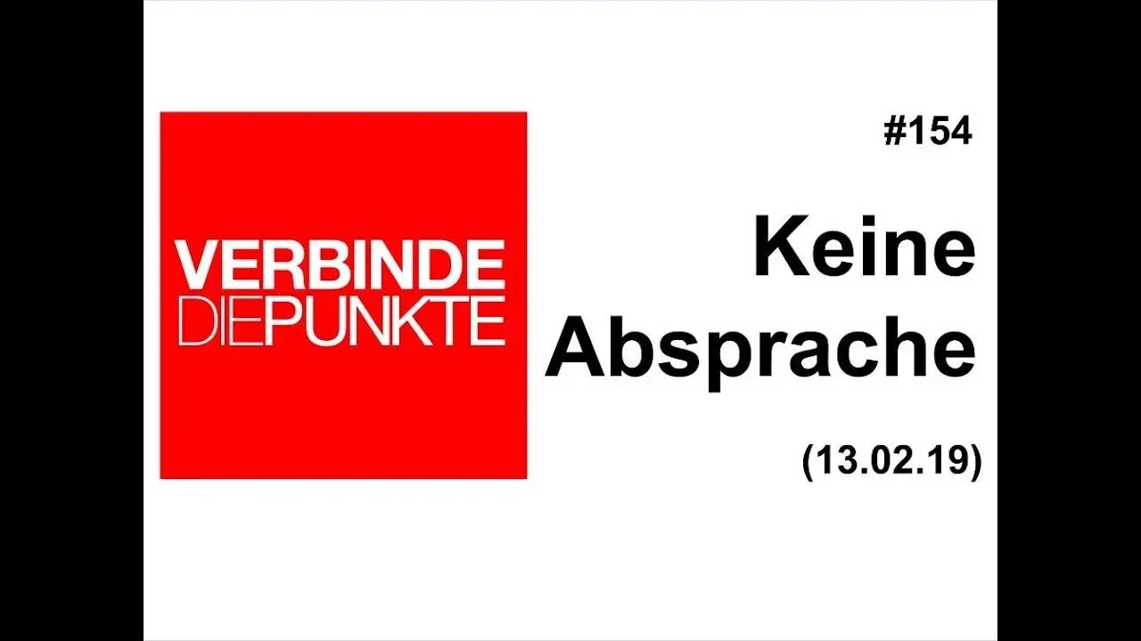 Verbinde die Punkte #154: Keine Absprache (13.02.2019)