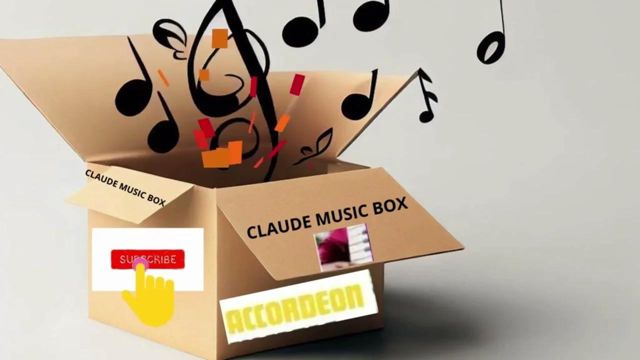 claude music box accordeon 1 claude boite à musiques