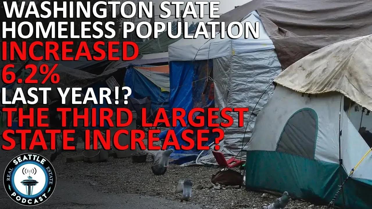 Report: Washington State Homelessness Increased 6.2% | Seattle Real ...