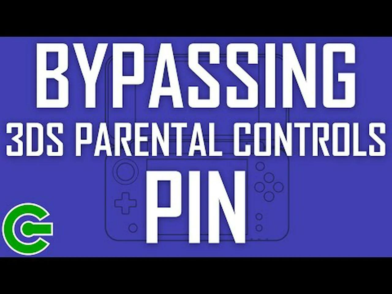 BYPASSING THE 3DS PARENTAL CONTROLS PIN