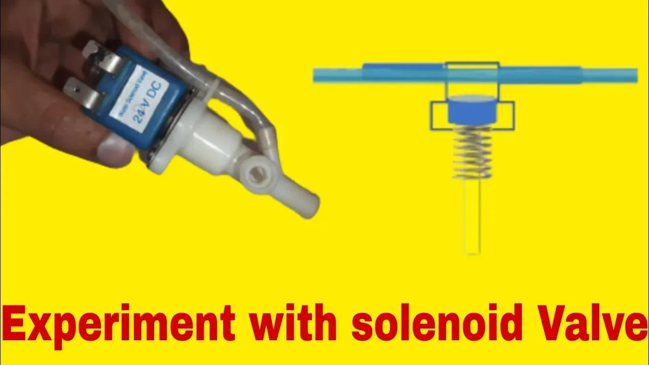 How the Solenoid Valve Works With Experiment