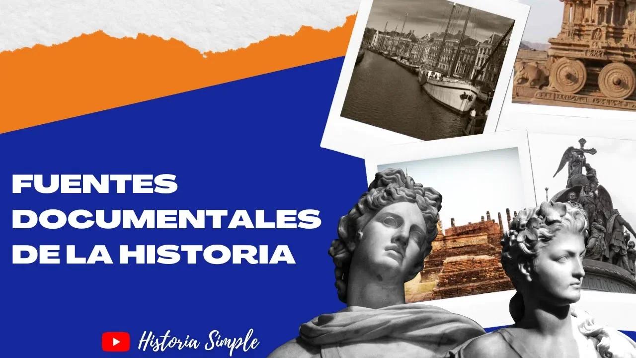 Explorando las Fuentes Documentales de la Historia ¿Cómo se estudia la ...