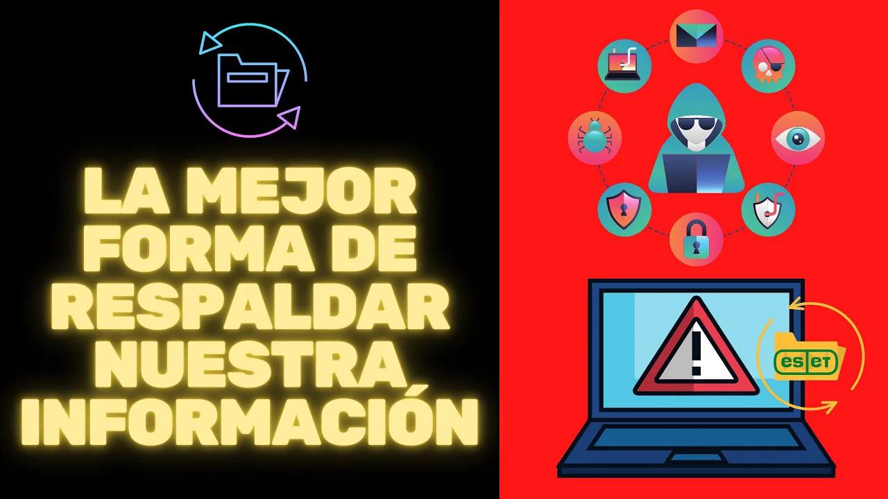 La mejor forma de respaldar y proteger nuestros datos