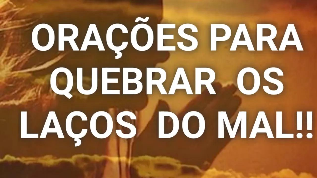 3 ORAÇÕES PODEROSAS PARA QUEBRAR AS FORÇAS DO MAL!!