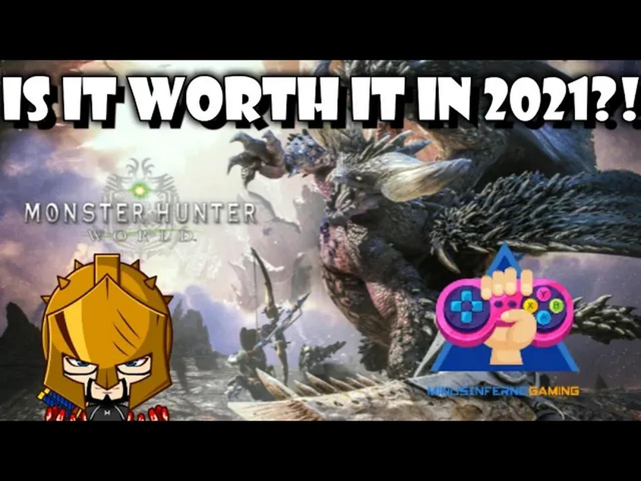 Is Monster Hunter World Worth It In 2021? MinusInfernoGaming