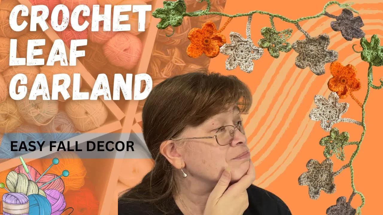 How to Crochet a Leaf Garland (Easy Crochet Tutorial)