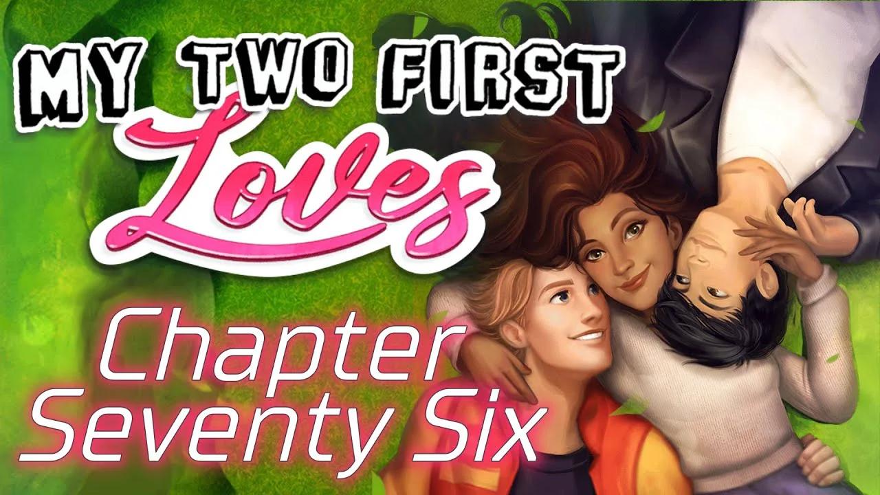 My Two First Loves - Chapter 76 Good Tidings We Bring - Choices