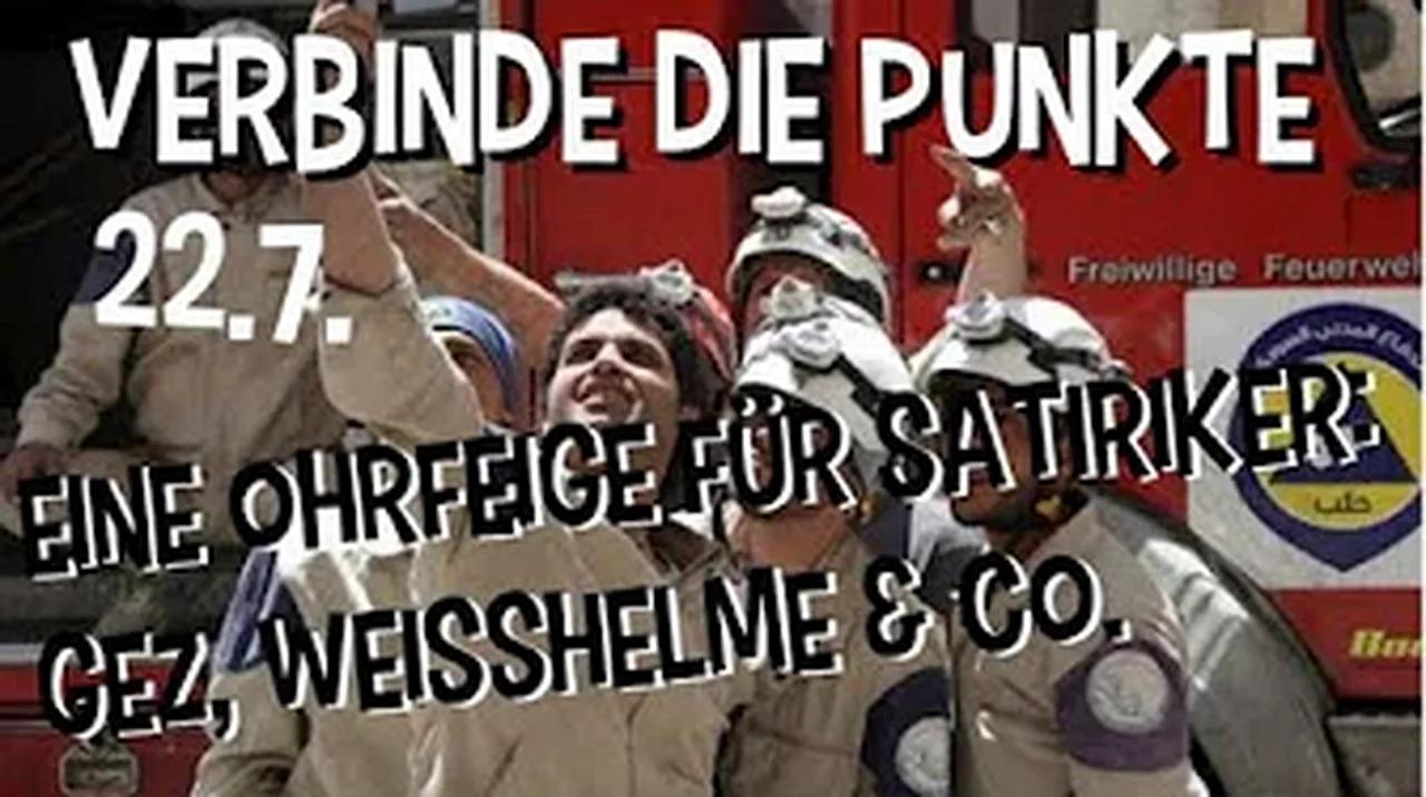 (Verbinde die Punkte) 22_7 Eine Ohrfeige für Satiriker: GEZ, Weisshelme & Co.