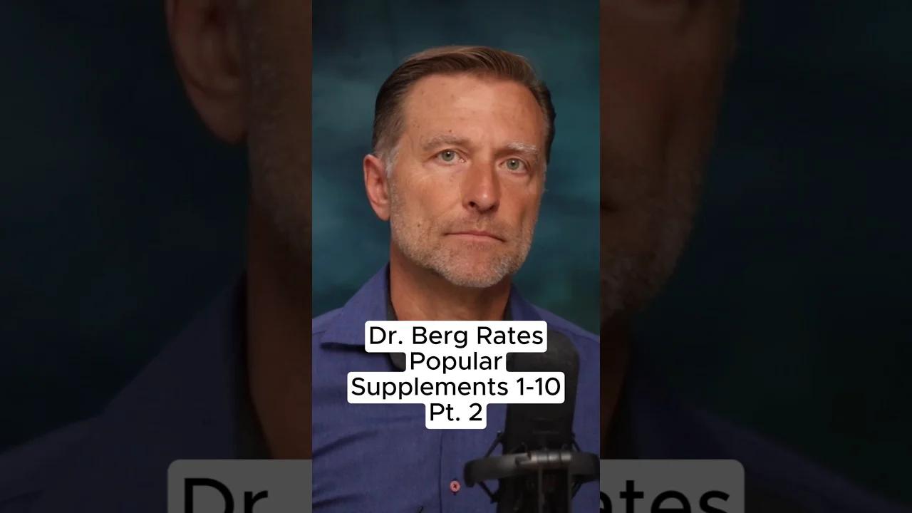 Dr Berg Rates Popular Supplements 1 To 10