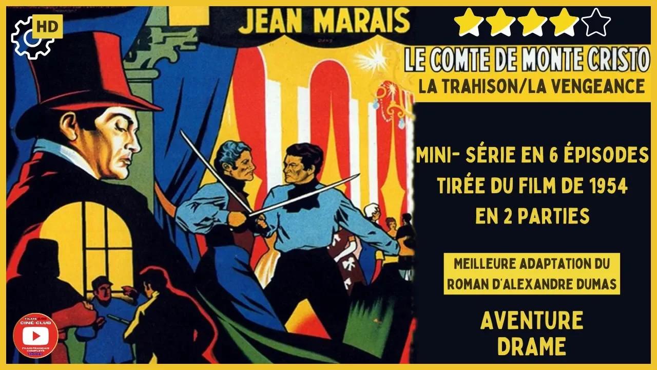 Le Comte de Monte Cristo ( Série avec Jean Marais 1954) Générique et Présentation Exclusivité