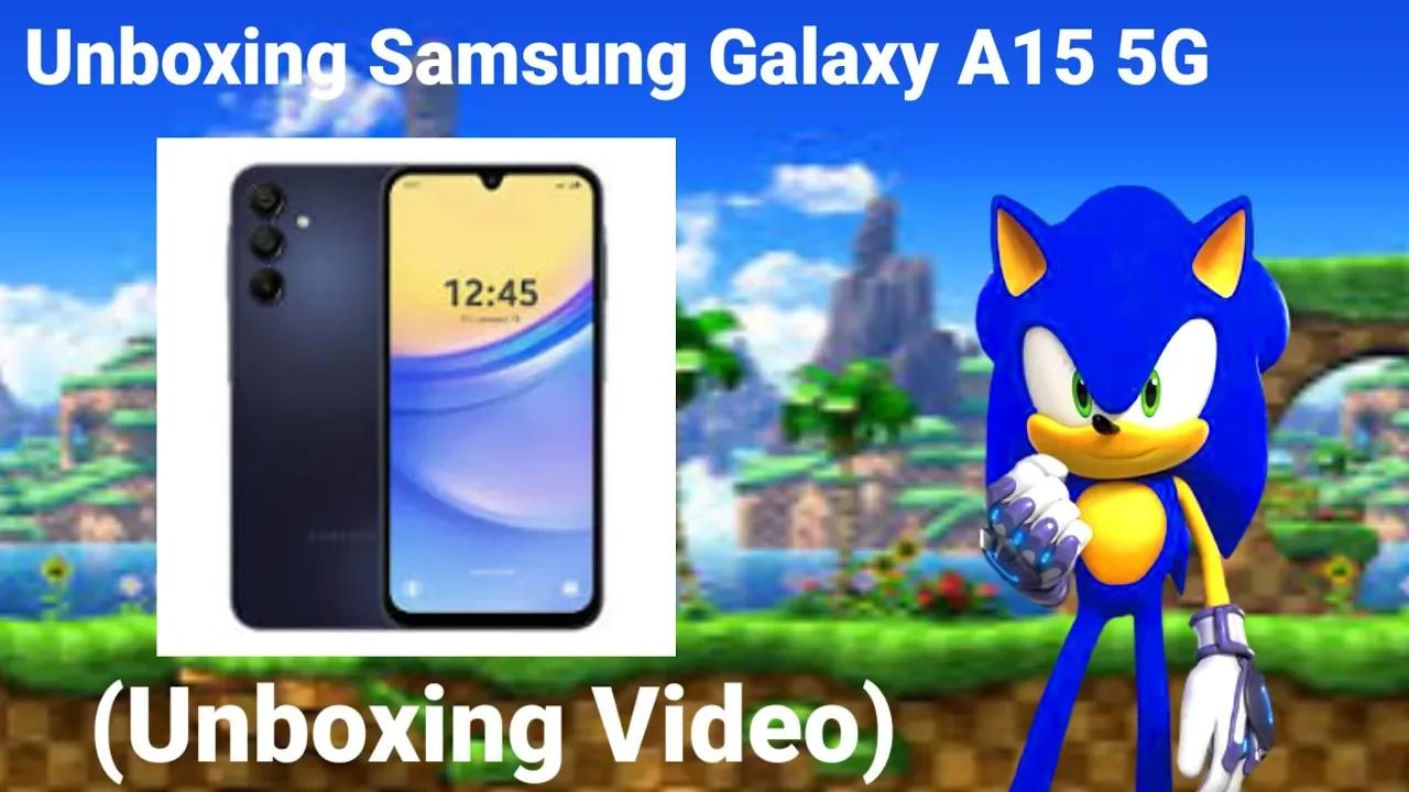 Unboxing Samsung Galaxy A15 5G