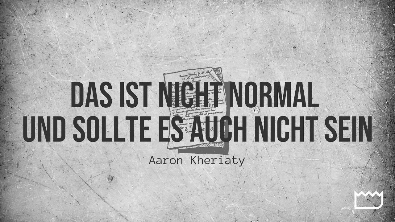 Das ist nicht normal und sollte es auch nicht sein von Aaron Kheriaty