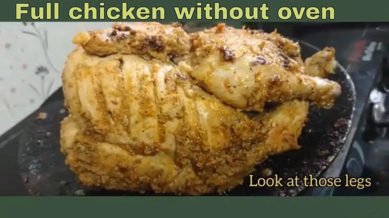 Cooking Full chicken without Oven -Grilled Chicken recipe with cooker ...