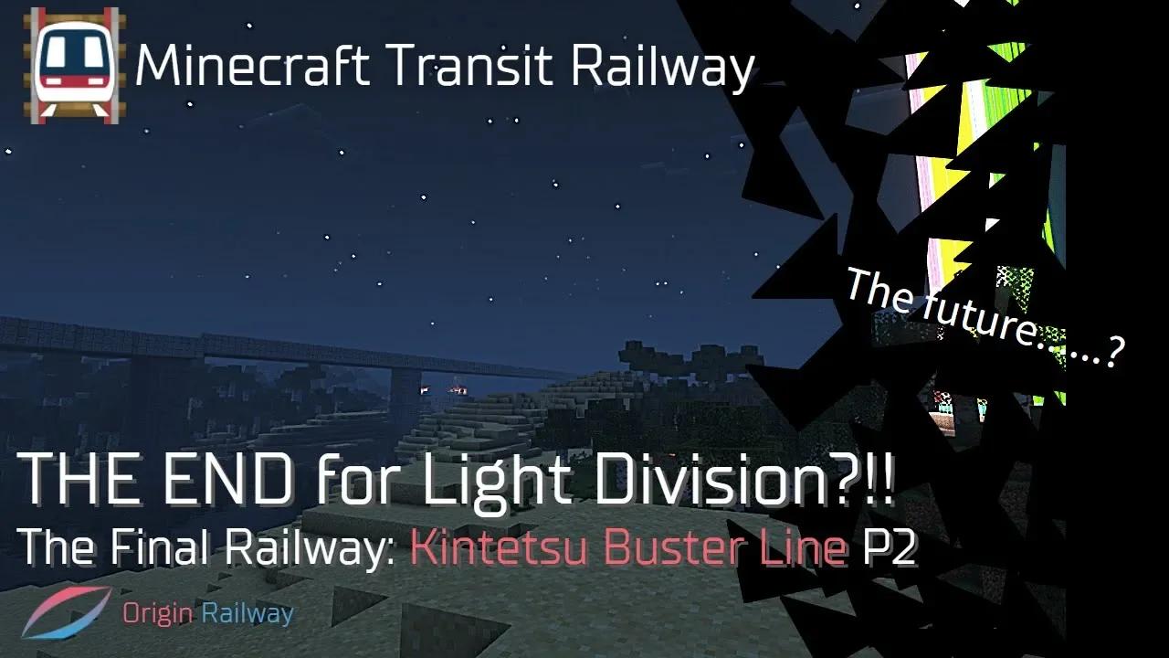 Minecraft Transit Railway - The END of the Light Division?!