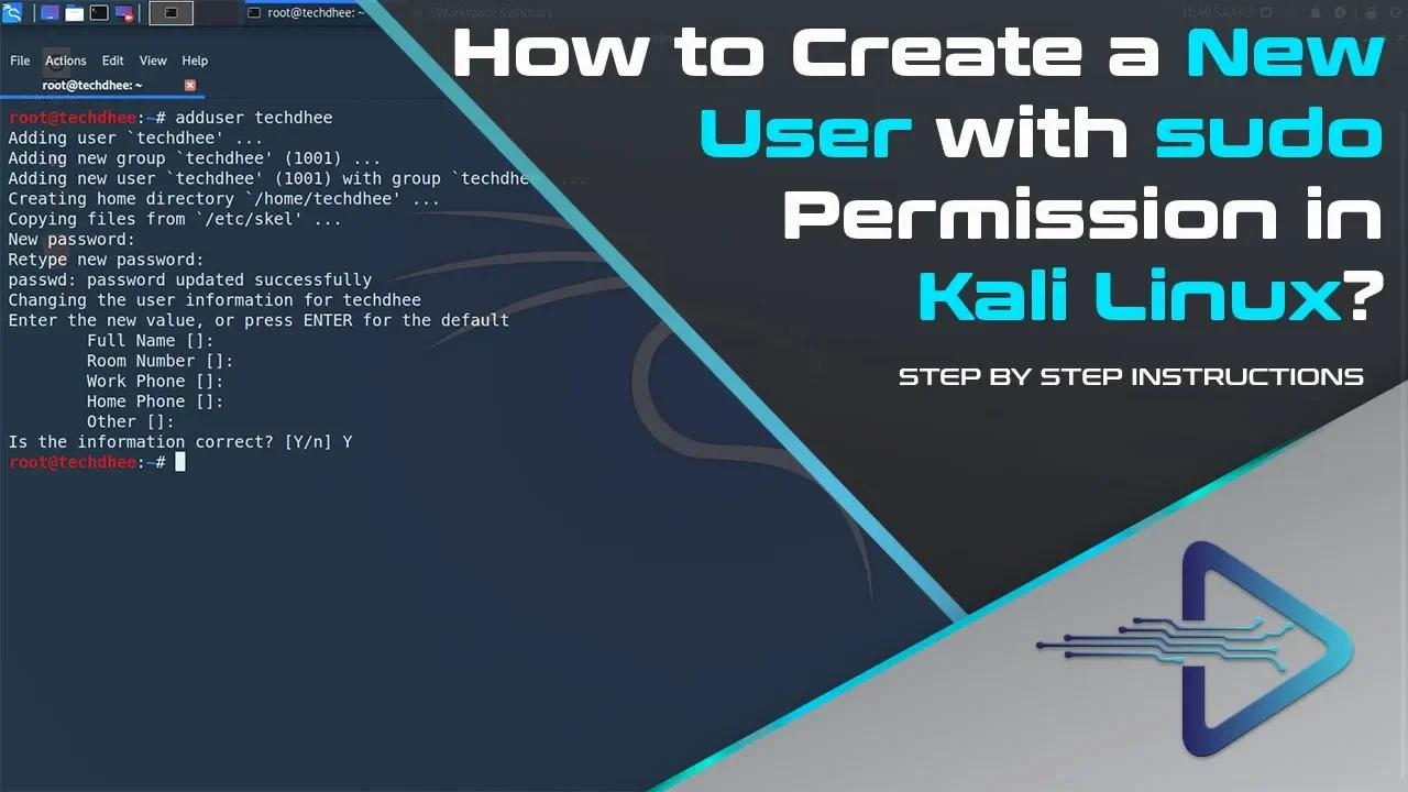 How to Create a New User with sudo Permission in Kali Linux? | TECH DHEE