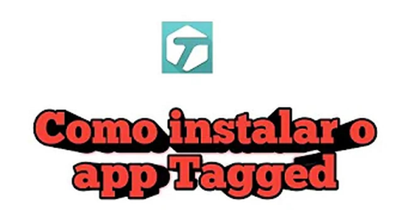 Como instalar o app Tagged