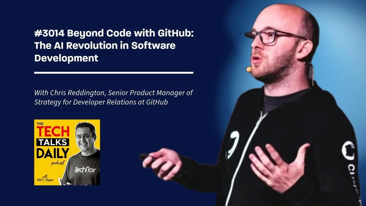 3014 Beyond Code with GitHub: The AI Revolution in Software Development