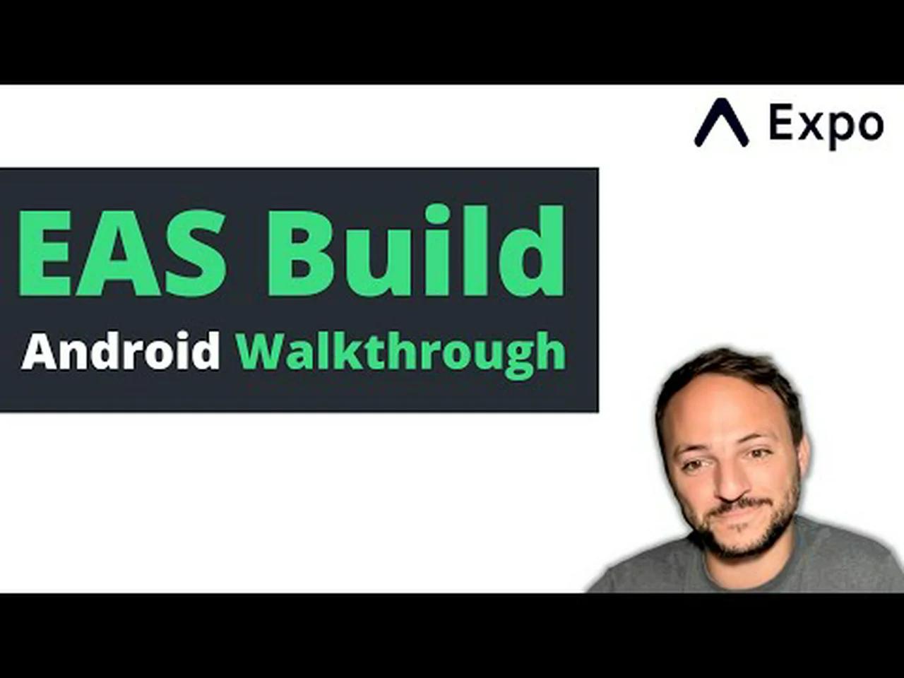 EAS Build Android Walkthrough