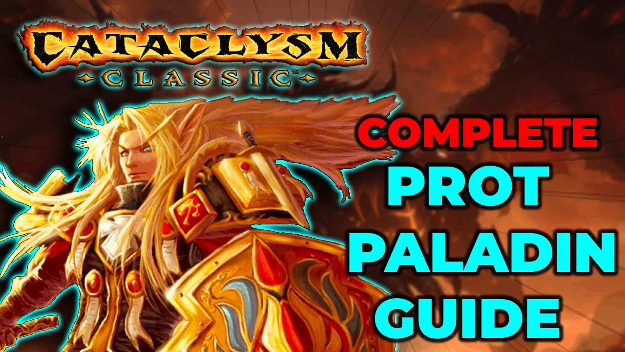 Protection Paladin | Complete Cataclysm Guide | World of Warcraft Cata